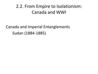 2.2. From Empire to Isolationism: Canada and WWI
