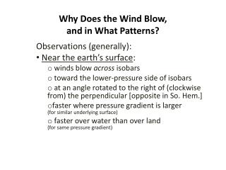 Why Does the Wind Blow, and in What Patterns?