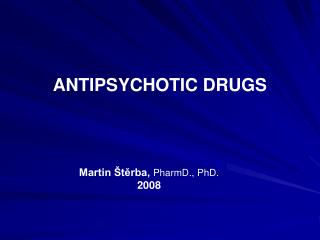 ANTIPSYCHOTIC DRUGS