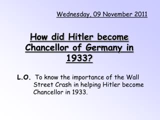 How did Hitler become Chancellor of Germany in 1933?