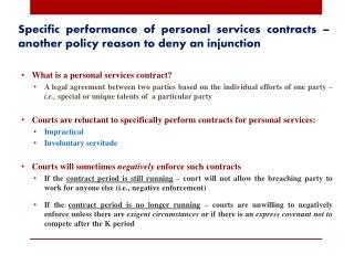 Specific performance of personal services contracts – another policy reason to deny an injunction