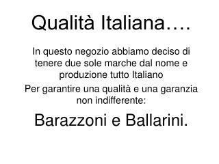 Qualità Italiana….