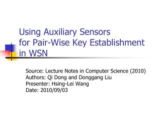Using Auxiliary Sensors for Pair-Wise Key Establishment in WSN