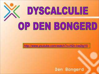 DYSCALCULIE OP DEN BONGERD