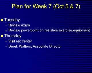 Plan for Week 7 (Oct 5 & 7)