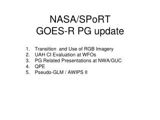 NASA/SPoRT GOES-R PG update