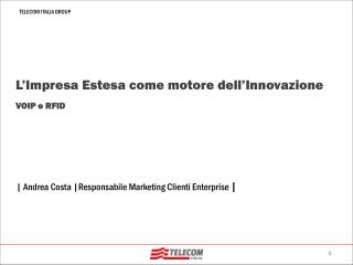 | Andrea Costa |Responsabile Marketing Clienti Enterprise |