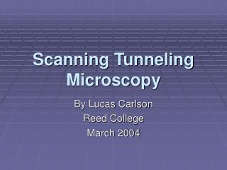 Scanning Tunneling Microscopy