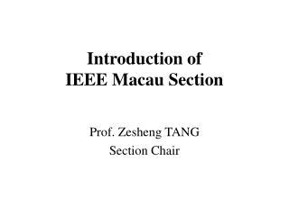 Introduction of IEEE Macau Section