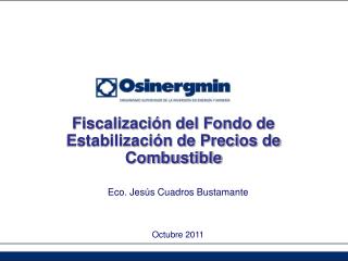 Fiscalización del Fondo de Estabilización de Precios de Combustible