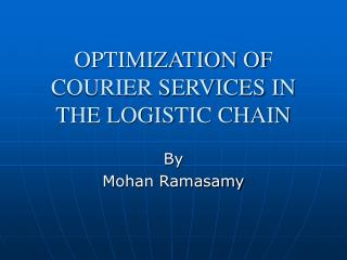 OPTIMIZATION OF COURIER SERVICES IN THE LOGISTIC CHAIN