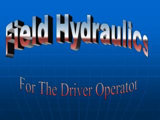 Field Hydraulics