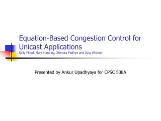 Presented by Ankur Upadhyaya for CPSC 538A