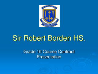 Sir Robert Borden HS.