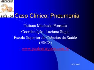 Caso Clínico: Pneumonia