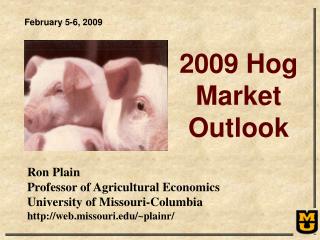 Ron Plain Professor of Agricultural Economics University of Missouri-Columbia