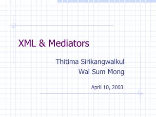 XML &amp; Mediators