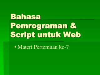 Bahasa Pemrograman &amp; Script untuk Web