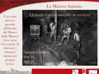 La Miniera Animata