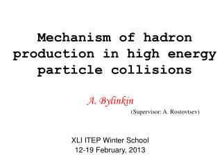 Mechanism of hadron production in high energy particle collisions