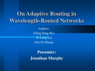 On Adaptive Routing in Wavelength-Routed Networks