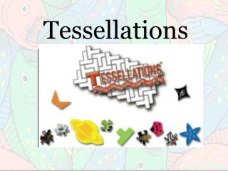 Tessellations