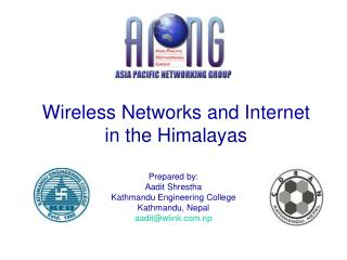 Wireless Networks and Internet in the Himalayas