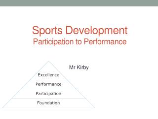 Sports Development Participation to Performance