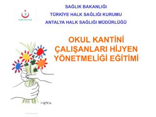 OKUL KANTİNİ ÇALIŞANLARI HİJYEN YÖNETMELİĞİ EĞİTİMİ