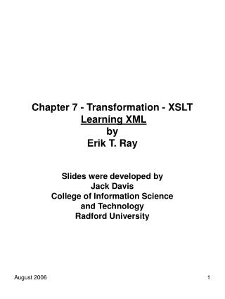 Chapter 7 - Transformation - XSLT Learning XML by Erik T. Ray