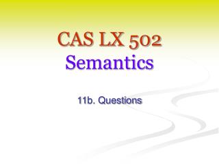 CAS LX 502 Semantics