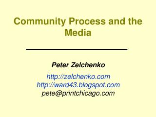 Community Process and the Media