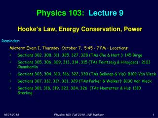 Physics 103: Lecture 9 Hooke’s Law, Energy Conservation, Power