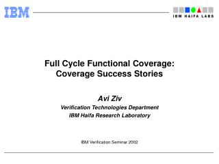 Full Cycle Functional Coverage: Coverage Success Stories