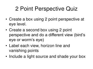 2 Point Perspective Quiz