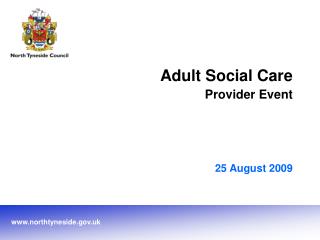 Adult Social Care Provider Event 25 August 2009