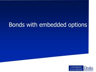 Bonds with embedded options