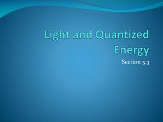 Light and Quantized Energy