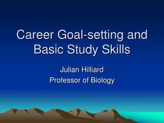 Career Goal-setting and Basic Study Skills