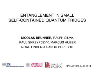 ENTANGLEMENT IN SMALL SELF-CONTAINED QUANTUM FRIDGES
