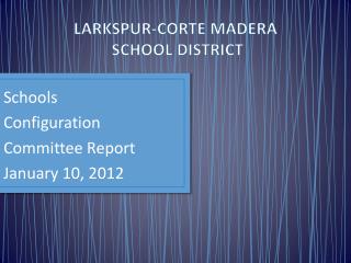 LARKSPUR-CORTE MADERA SCHOOL DISTRICT