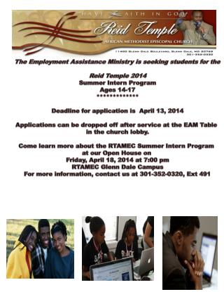 The Employment Assistance Ministry is seeking students for the Reid Temple 2014