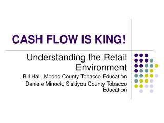 CASH FLOW IS KING!