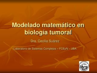 Modelado matemático en biología tumoral