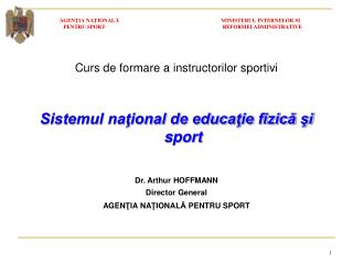 Curs de formare a instructorilor sportivi Sistemul naţional de educaţie fizică şi sport