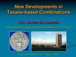 New Developments in Taxane -based Combinations