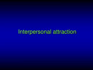 Interpersonal attraction