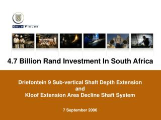 4.7 Billion Rand Investment In South Africa