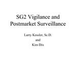 SG2 Vigilance and Postmarket Surveillance