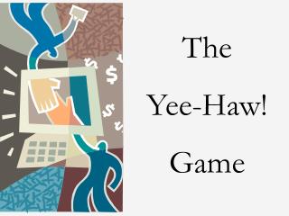 The Yee-Haw! Game